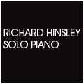 Richard Hinsley Solo Piano Richard Hinsley Solo Piano